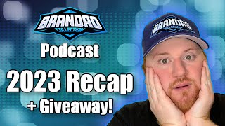 2023 Recap amp Autograph Giveaway  Brandao Collection Podcast  Episode 4 [upl. by Erny331]