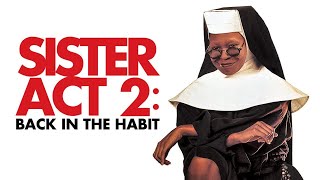 Sister Act 2 Back in the Habit 1993Movie  Bill Duke Primis Films  Full Movie Fact amp Review Film [upl. by Deppy]