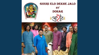 Gouri Elo Dekhe Jalo [upl. by Boesch]