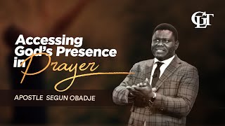 Accessing Gods Presence in Prayer  Apostle Segun Obadje  08102023 [upl. by Elinnet]