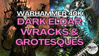 Warhammer 40k Lore  Wracks amp Grotesques Explained Dark Eldar [upl. by Wendie]