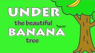 Under the Banana Tree [upl. by Kistner]