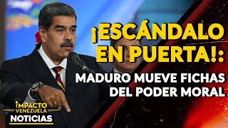 ¡ESCÁNDALO EN PUERTA Maduro mueve fichas del Poder Moral 🔴 NOTICIAS VENEZUELA HOY 2024 [upl. by Balfore]