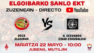 Deca Elgoibar  H Servando B Eibar Eskubaloia [upl. by Plafker203]