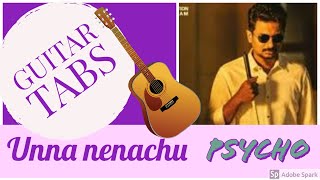 Unna Nenachu guitar tabsnotestutorialUdhyanidhi StalinPsycho [upl. by Eniawd]