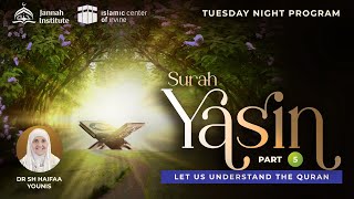 Let Us Understand the Qur’an Surah Yasin  Part 5 I Sh Dr Haifaa Younis I Jannah Institute [upl. by Gerladina]