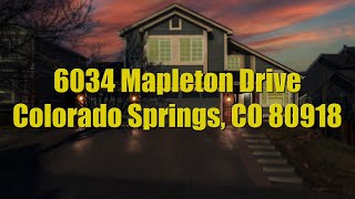 6034 Mapleton Drive  Colorado Springs CO 80918 [upl. by Adehsor227]