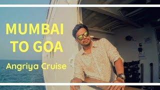 Mumbai to Goa Cruise  Angriya Cruise [upl. by Tenenbaum711]