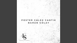 Poster Caleg Cantik Bahan Colay [upl. by Kina148]