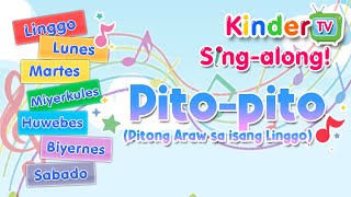 KinderTV Singalong “PitoPito” Pitong Araw sa isang Linggo [upl. by Stepha619]