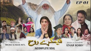 NIMGHARRAY ROOH EP  01  Pashto Drama  AVT Khyber 07 May 2023 [upl. by Airdnala]