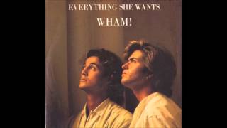 Wham  Everything She Wants  Lyrics In Descr [upl. by Burty]