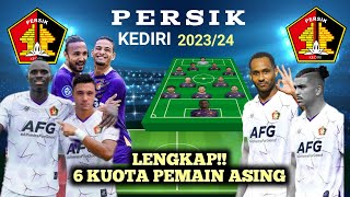 Skuad Pemain PERSIK Kediri Terbaru 202324 Lineup Bersama 6 Pemain Asing Baru [upl. by Bollen]