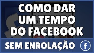 Como Dar um Tempo do Facebook [upl. by Thorstein]