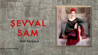 Şevval Sam  Gül Türküsü  TunceliDersim Türküleri © 2013 Kalan Müzik [upl. by Norrab]