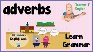 Learn adverbs  adverbs for kids  Fun and easy  Practice English  speak listen write read [upl. by Hannahc]