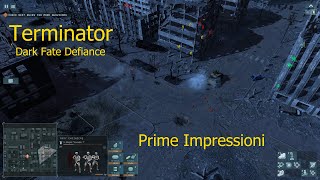 TERMINATOR DARK FATE DEFIANCE  PRIME IMPRESSIONI GAMEPLAY ITA  LA TANA DEL COBRA [upl. by Kris]