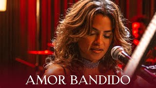 Lucy Alves  Amor Bandido LIVE SESSION [upl. by Harihat]