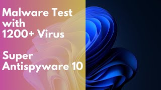 Super AntiSpyWare 10 virus test with 1200 Viruses [upl. by Nnep46]