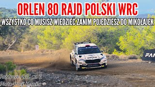 ORLEN 80 Rajd Polski WRC  WSZYSTKO CO MUSISZ WIEDZIEĆ zanim pojedziesz do Mikołajek Rajdowe ABC 2 [upl. by Anselm]