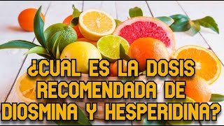 ¿Cuál es la dosis recomendada de Diosmina y Hesperidina [upl. by Massingill]