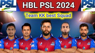 HBL PSL 2024Karachi King Full Squad for PSL 2024KK Squad [upl. by Monetta]