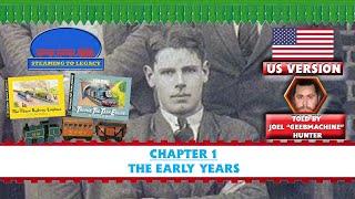 🇺🇸 Steaming to Legacy  Special Edition  Chapter 1  The Early Years US Version 🇺🇸 [upl. by Koziel171]