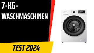 TOP7 Die besten 7kgWaschmaschinen Test amp Vergleich 2024  Deutsch [upl. by Kotick150]