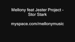 Mellony ft Jester Project  Stor Stark [upl. by Bella]