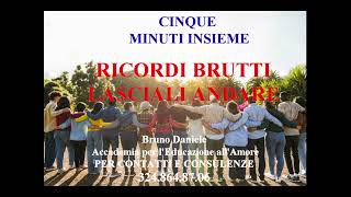 RICORDI BRUTTI LASCIALI ANDARE cinque minuti insieme [upl. by Ecnarrat845]