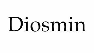 How to Pronounce Diosmin [upl. by Annayad823]