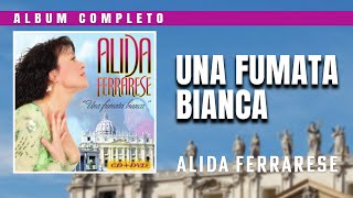 Alida Ferrarese  Una Fumata Bianca album intero [upl. by Farhi598]