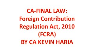 MAY23 REVISION OF FCRA 2010 amp FCRR 2011  CA FINAL LAW [upl. by Anaujd382]