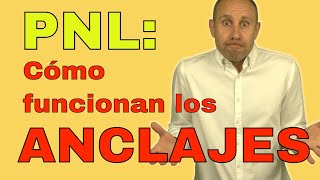 Cómo funcionan los anclajes en PNL  Programacion Neurolinguistica [upl. by Ecyac]