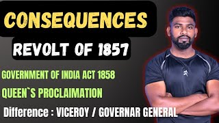 CONSEQUENCES OF REVOLT OF 1857  GOI ACT 1858  QUEENS PROCLAMATION  MODERN INDIA  REMO SIR [upl. by Ynohtna970]