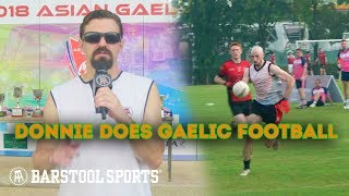 Donnie Does Gaelic Football [upl. by Anuait]