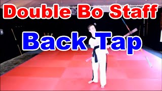 Bo Staff Training The Double Bo Staff Back Tap Tutorial  Tricks amp Tricking For Competition [upl. by Ethbun]