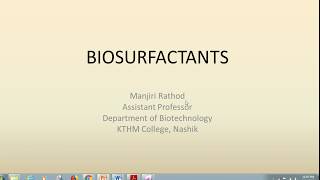 BIOSURFACTANTS AN INTRODUCTION  MANJIRI RATHOD [upl. by Garibald183]