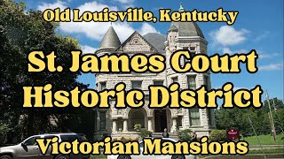 Victorian Mansions amp Castle St James  Belgravia Historic District in Louisville KY [upl. by Glassman]