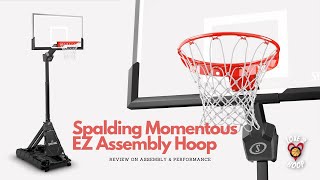 Spalding Momentous EZ Assembly Hoop review [upl. by Llabmik708]