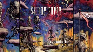 Skinny Puppy  Spasmolytic full single [upl. by Utir]