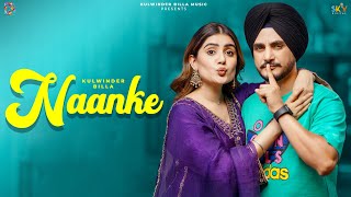 Naanke Official Video Kulwinder Billa  Ricky Khan  New Punjabi Songs  Latest Punjabi Songs 2024 [upl. by Yeca]