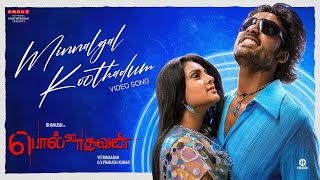 Polladhavan  Minnalgal Koothadum Video Song  Dhanush  Vetrimaaran  GV Prakash  S Kathiresan [upl. by Atelahs]