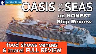 Oasis of the Seas An HONEST full ship review for 2024 Is this the right ship for you [upl. by Ahsienad]