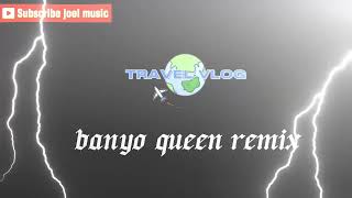 banyo queen remix [upl. by Ackerley]