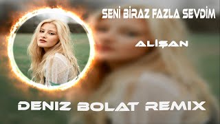 Alişan  İsyanım Allaha Değil Haşa Mümkün Mü  Deniz Bolat Remix  Seni Biraz Fazla Sevdim [upl. by Kemme]