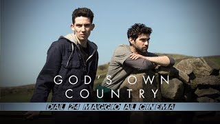 LA TERRA DI DIO • GODS OWN COUNTRY – Trailer italiano ufficiale [upl. by Margeaux]