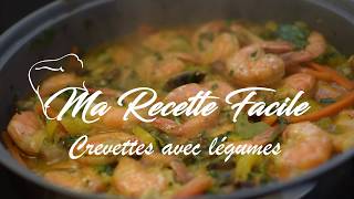 Crevettes avec des légumes  Ma recettes facile [upl. by Boice]