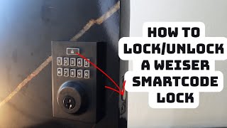 How to LockUnlock a Weiser SmartCode Lock [upl. by Jehias609]