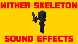 Minecraft Wither Skeleton Sound Effects  All Wither Skeleton SFX For Editing [upl. by Drehcir]